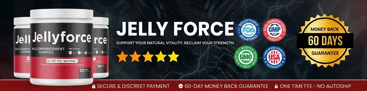 Jelly Force verified customer results and male vitality reviews 2026