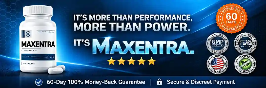 Maxentra men's performance capsule — nitric oxide support for blood flow, circulation and male energy 2026